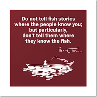 Do Not Tell Fish Stories - Mark Twain Quote Posters and Art